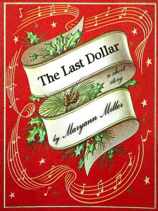 Title details for The Last Dollar by Maryann Miller - Available